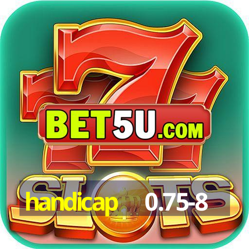 handicap + 0.75